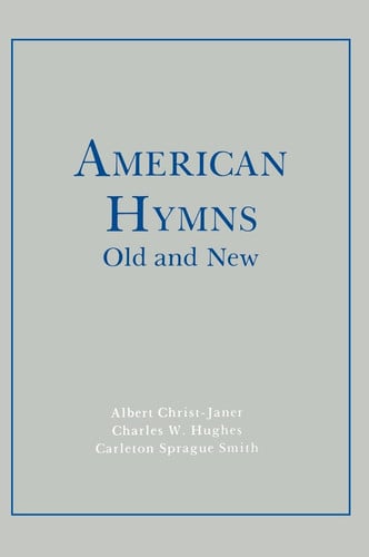 American Hymns Old and New