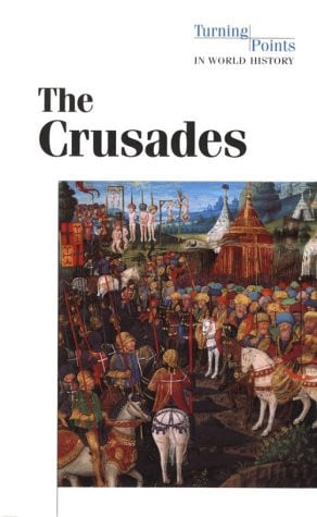 The Crusades (Turning Points in World History)