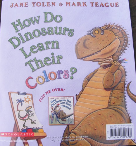How Do Dinosaurs Learn Their Colors?/How Do Dinosaurs Play with Their Friends?