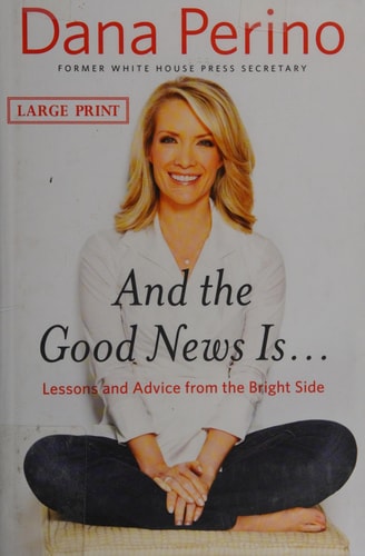 And the Good News Is... Lessons and Advice from the Bright Side
