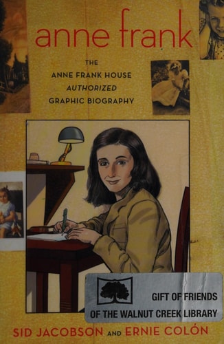 Anne Frank The Anne Frank House Authorized Graphic Biography