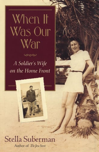 When It Was Our War: A Soldier's Wife on the Home Front (Shannon Ravenel Books)