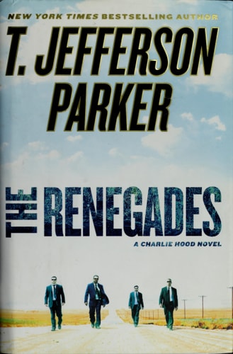 The Renegades: A Charlie Hood Novel
