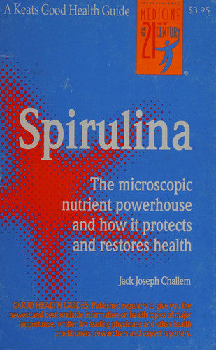 Spirulina: The microscopic nutrient powerhouse and how it protects and restores health