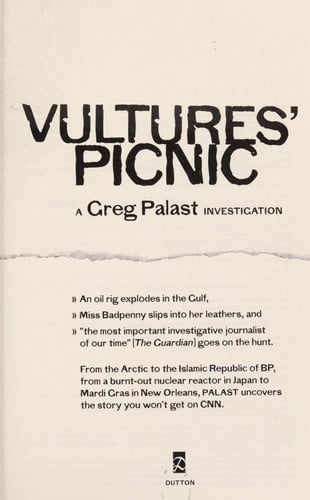 Vultures' Picnic: In Pursuit of Petroleum Pigs, Power Pirates, and High-Finance Carnivores