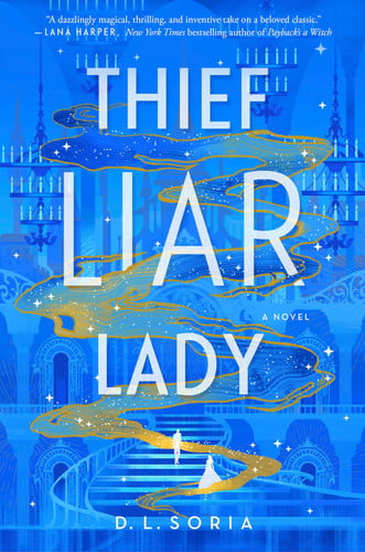 Thief Liar Lady: A Novel