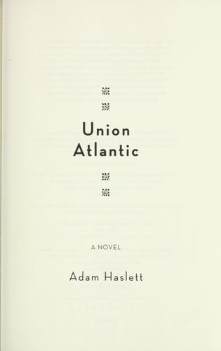 Union Atlantic: A Novel