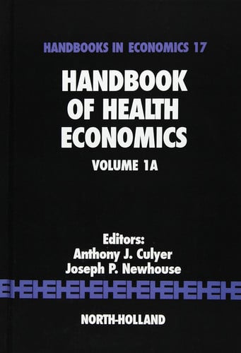 Handbook of Health Economics (Volume 1A) (Handbooks in Economics, Volume 1A)