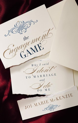 The Engagement Game: Why I Said "I Don't" to Marriage and "I Do" to Me