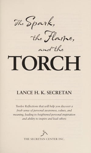 The Spark, the Flame, and the Torch:Inspire Self. Inspire Others. Inspire the World.