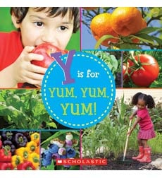Y is for Yum, Yum, Yum!
