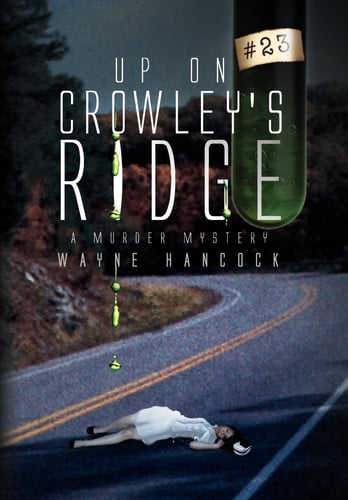 Up on Crowley's Ridge: A Murder Mystery