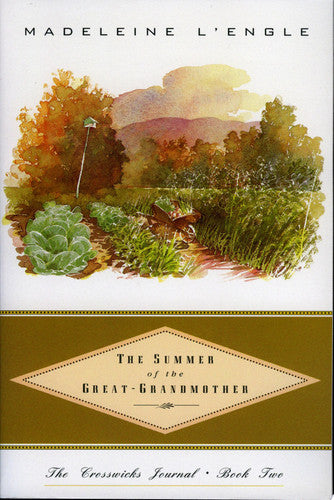 The Summer of the Great-Grandmother (Crosswicks Journal)