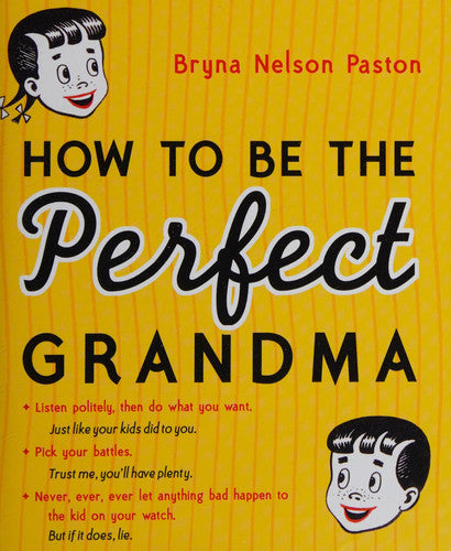 How to Be the Perfect Grandma