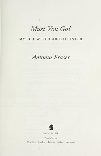 Must You Go?: My Life with Harold Pinter
