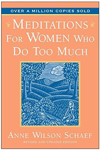 Meditations for Women Who Do Too Much