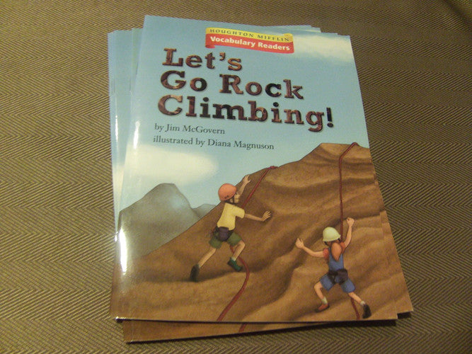 Houghton Mifflin Vocabulary Readers: Theme 1.1 Level 3 Let's Go Rock Climbing