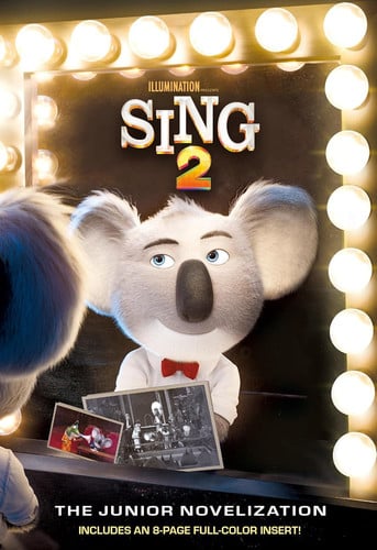 Sing 2: The Junior Novelization (Illumination's Sing 2)
