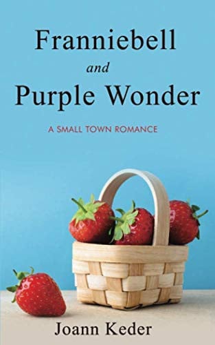 Franniebell and Purple Wonder: A Small Town Love Story (Pepperville Stories)