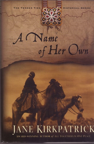 A Name of Her Own (Tender Ties Historical Series #1)