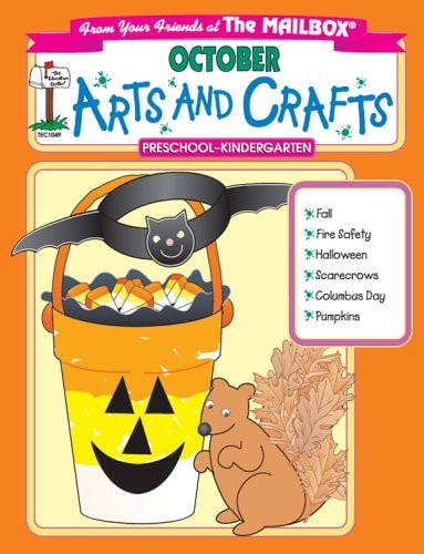 October Arts and Crafts: A Month of Arts and Crafts at Your Fingertips! (Preschool-Kindergarten)