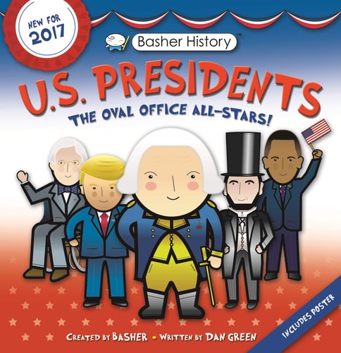 Basher History: US Presidents Revised Edition
