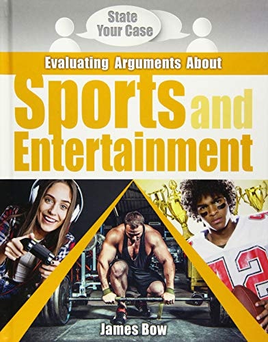 Evaluating Arguments about Sports and Entertainment