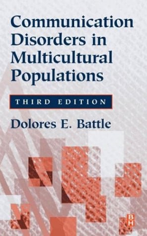 Communication Disorders in Multicultural Populations (Butterworth-Heinemann Series in Communications Disorders)