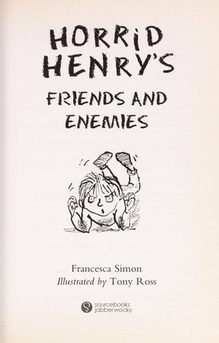 Horrid Henry's Friends and Enemies