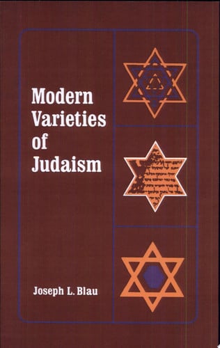 Modern Varieties of Judaism (American Lectures on the History of Religions)