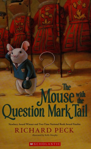 The Mouse with the Question Mark Tail A Novel