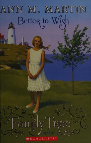 Family Tree Book 1 Better to Wish