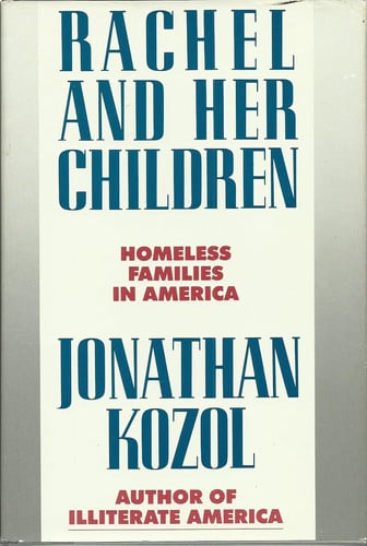 Rachel and Her Children - Homeless Families in American