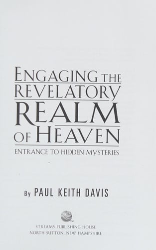 Engaging the Revelatory Realm of Heaven