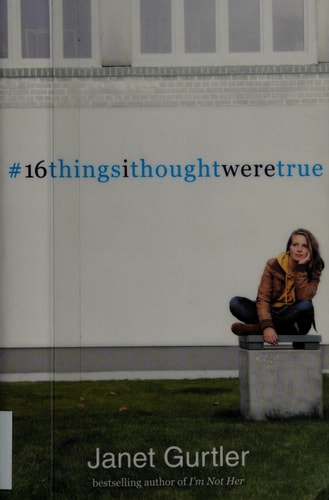 16 Things I Thought Were True