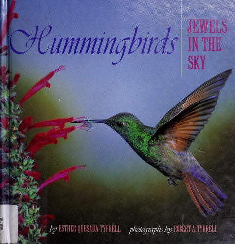 Hummingbirds: Jewels in the Sky