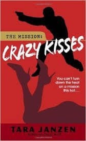 Crazy Kisses (The Mission Series Book 4)
