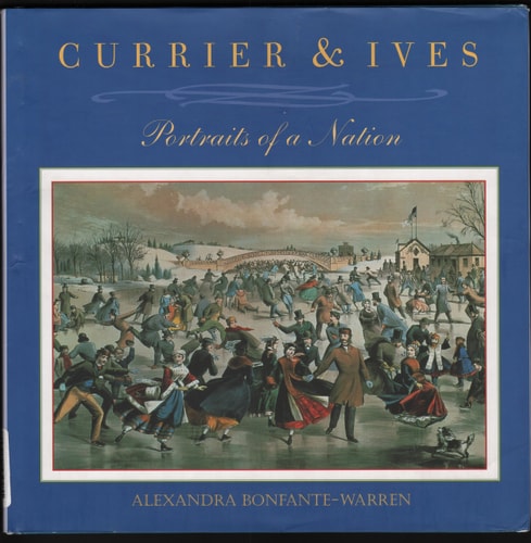 Currier & Ives Portraits of a Nation