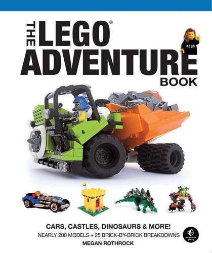 The LEGO Adventure Book, Vol. 1 Cars, Castles, Dinosaurs and More!