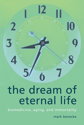 The Dream of Eternal Life
