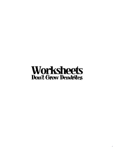 Worksheets Don't Grow Dendrites: 20 Instructional Strategies That Engage the Brain
