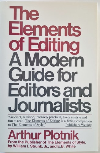 The Elements of Editing: A Modern Guide for Editors and Journalists
