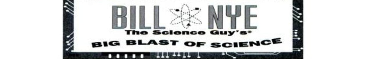 Big Blast of Science (Bill Nye The Science Guy)