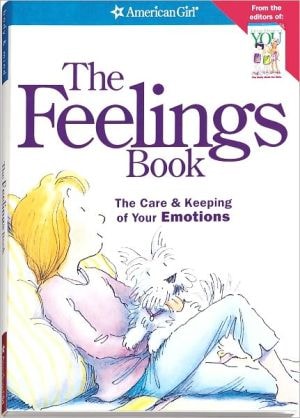 The Feelings Book The Care & Keeping of Your Emotions