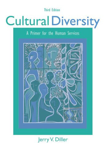 Cultural Diversity: A Primer for the Human Services