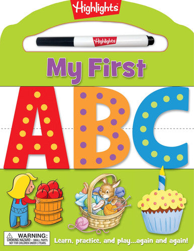 My First ABC: Learn, practice, and play again and again! (Highlights™ My First Write-On Wipe-Off Board Books)