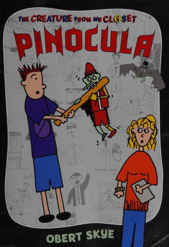 The Creature From My Closet Pinocula