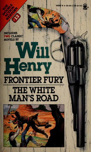 Frontier Fury / The White Man's Road: Tor Western Double #13 (Western Doubles)