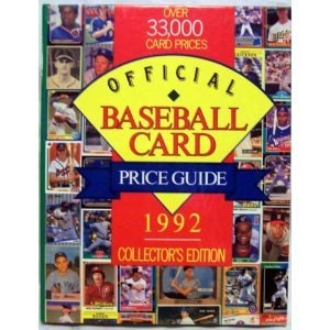 OFFICIAL BASEBALL CARD PRICE GUIDE 1992 COLLECTOR'S EDITION