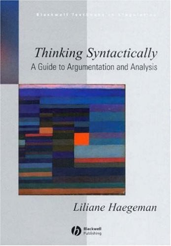 Thinking Syntactically: A Guide to Argumentation and Analysis